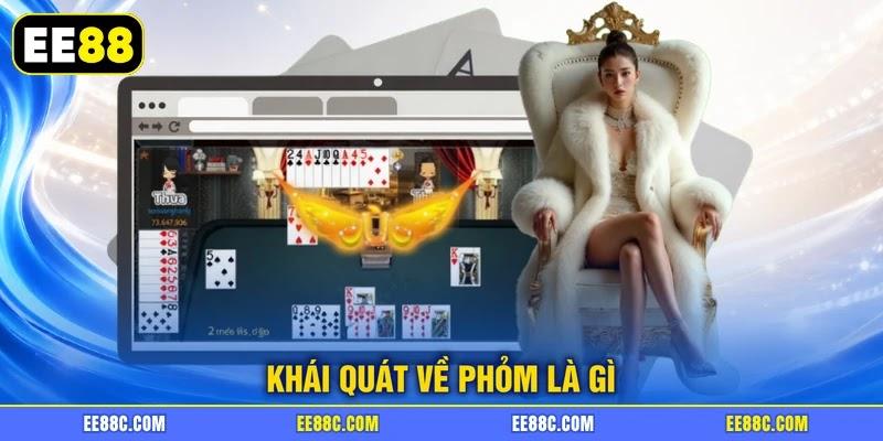 Khái quát về Phỏm là gì