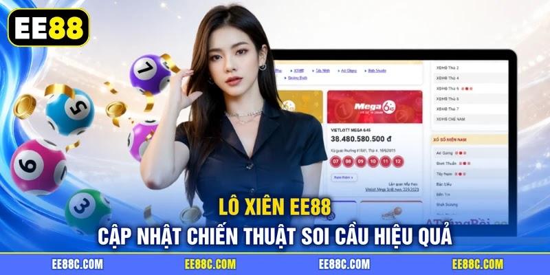 Lô Xiên EE88 - Cập Nhật Chiến Thuật Soi Cầu Hiệu Quả
