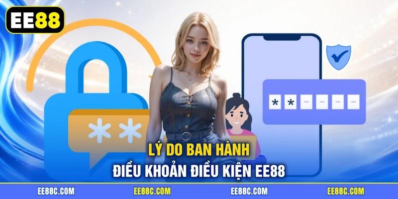 Lý do ban hành điều khoản điều kiện EE88