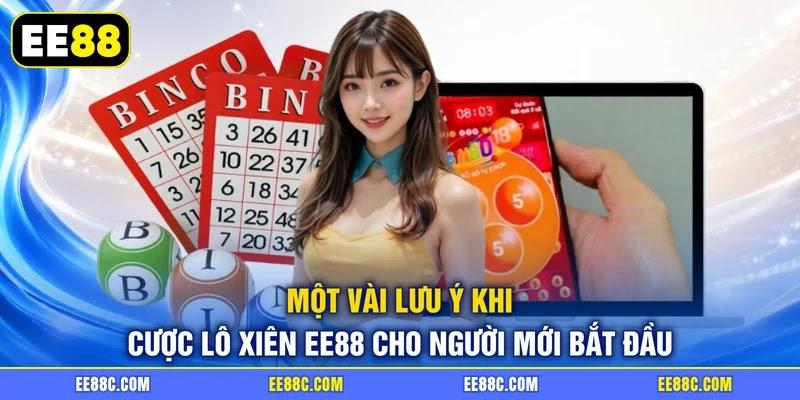 Một vài lưu ý khi cược lô xiên EE88 cho người mới bắt đầu Một vài lưu ý khi cược lô xiên EE88 cho người mới bắt đầu