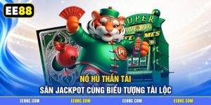 Nổ Hũ Thần Tài - Săn Jackpot Cùng Biểu Tượng Tài Lộc