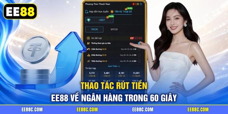 Thao tác rút tiền EE88 về ngân hàng trong 60 giây